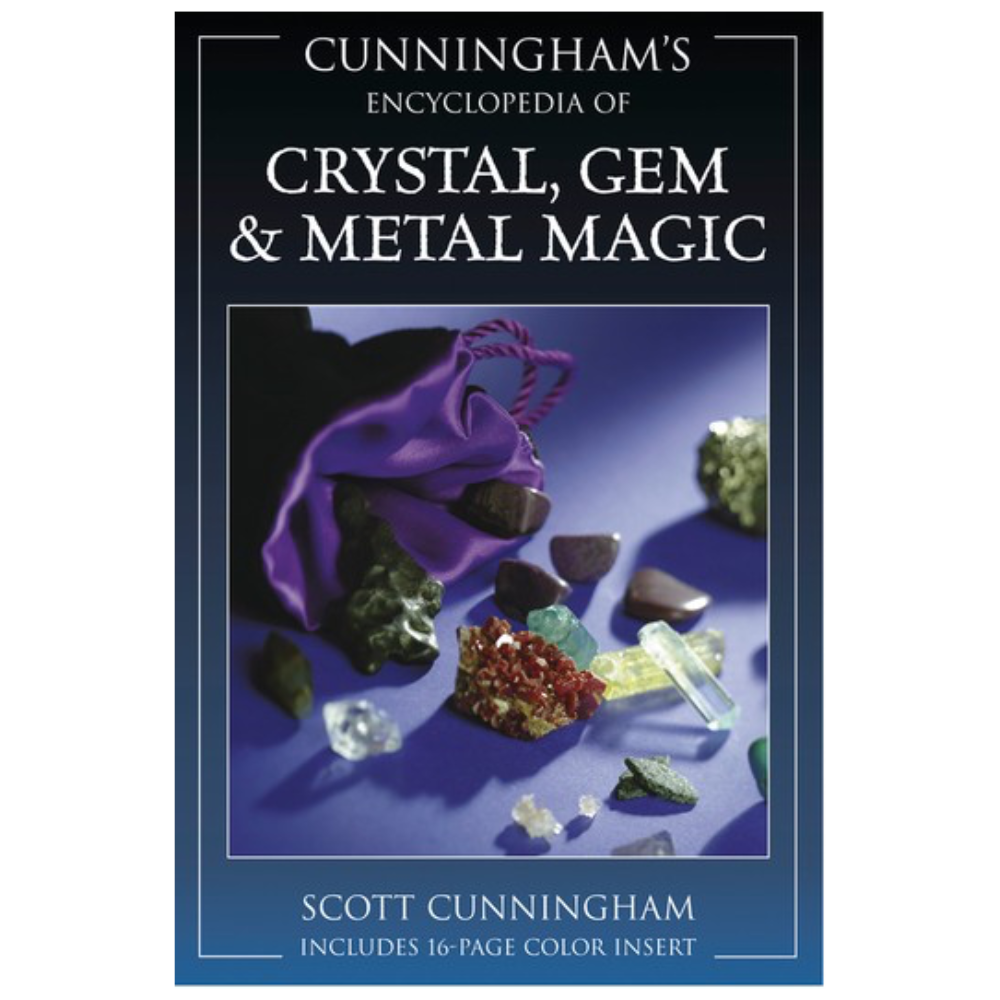 Cunningham’s Encyclopedia of Crystal, Gem & Metal Magic