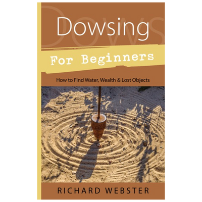 Dowsing for Beginners