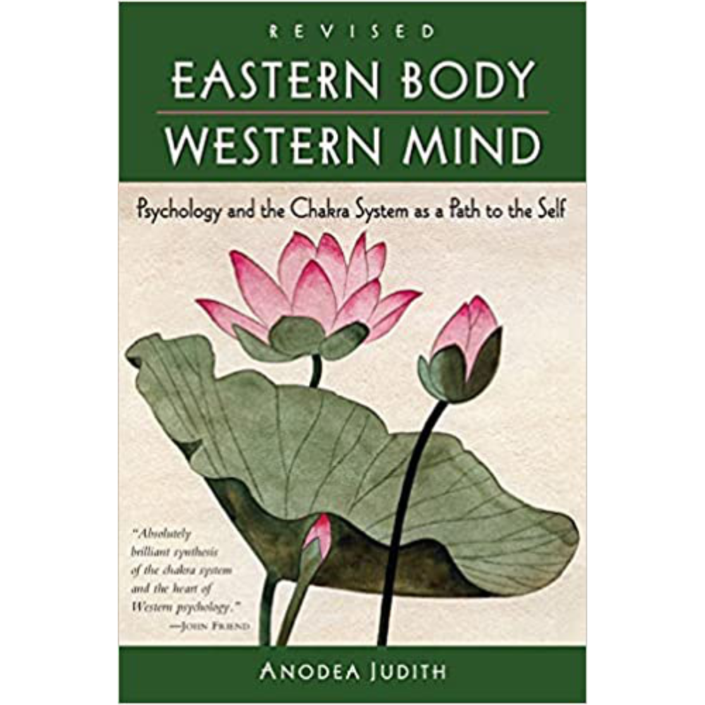 Eastern Body Western Mind  Anodea Judith