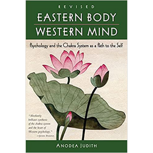 Eastern Body Western Mind  Anodea Judith