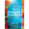 Energetic Boundaries  Cyndi Dale