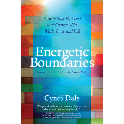 Energetic Boundaries  Cyndi Dale