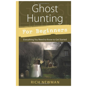 Ghost Hunting for Beginners