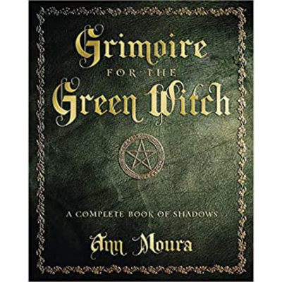 Grimoire For The Green Witch  Ann Moura