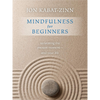 Mindfulness For Beginners  Jon Kabat-Zinn