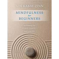 Mindfulness For Beginners  Jon Kabat-Zinn