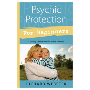 Psychic Protection for beginners