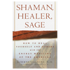 Shaman, Healer, Sage