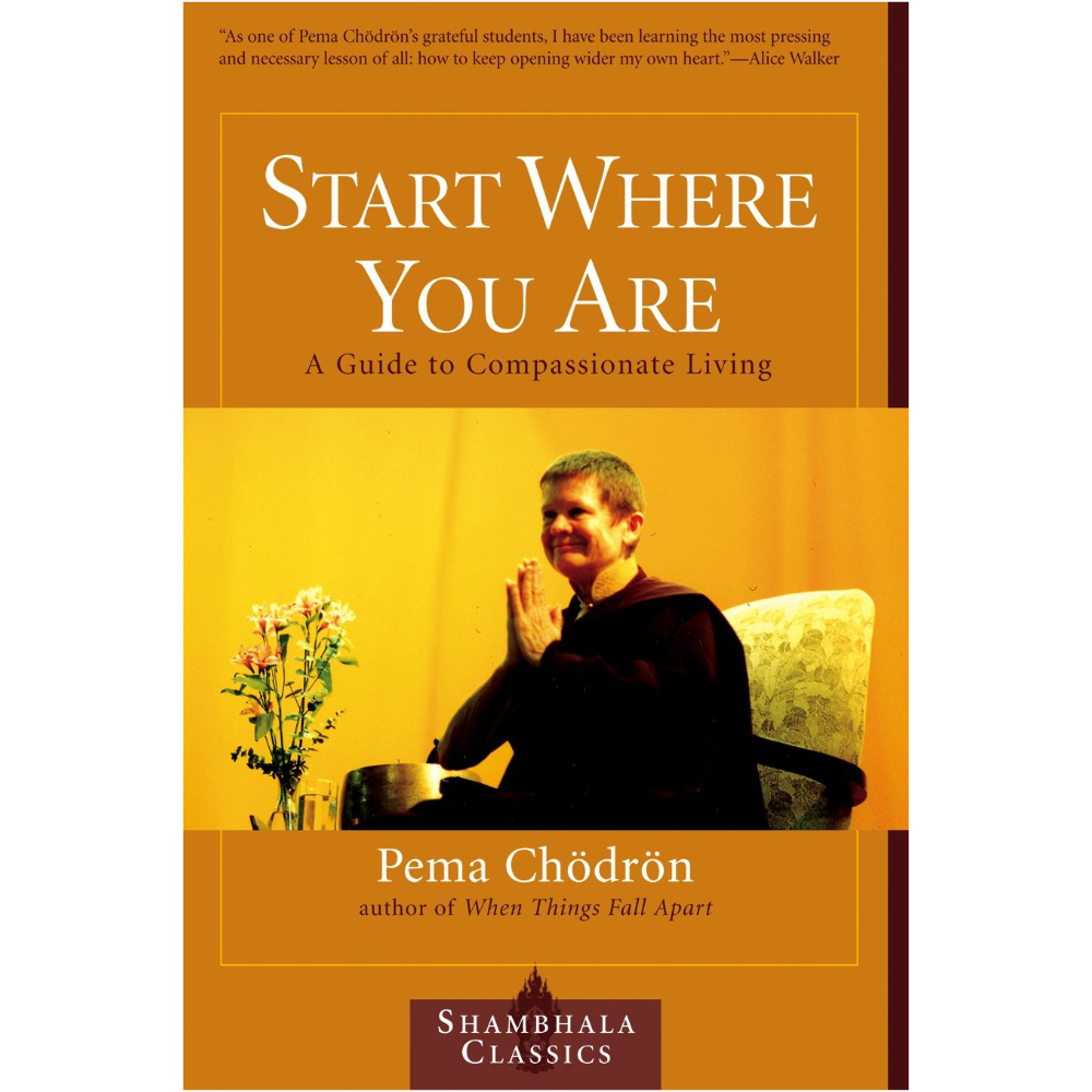 Start Where You Are  Pema Chodron