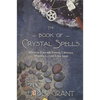 The Book Of Crystal Spells  Ember Grant