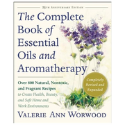 The Complete Book of Essential Oils and Aromatherapy