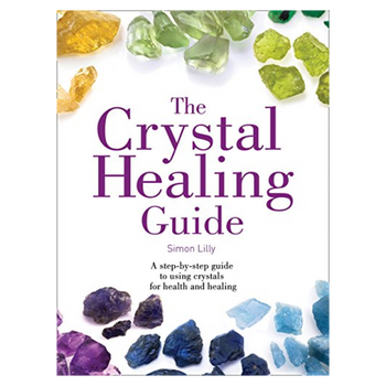 The Crystal Healing Guide