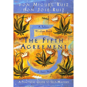 The Fifth Agreement  Don Miguel Ruiz