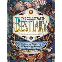 The Illustrated Bestiary  Maia Toll