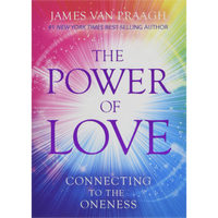 The Power Of Love  James Van Praagh