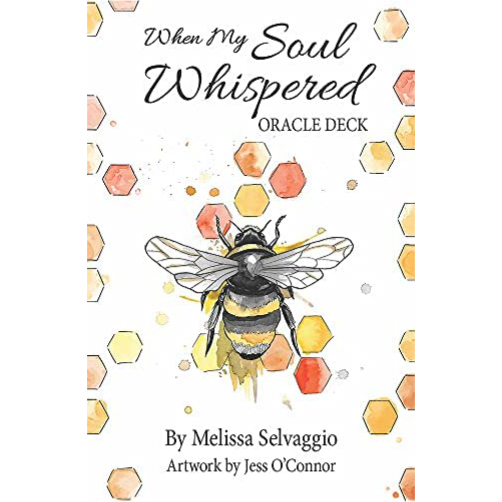 When My Soul Whispered Oracle Deck  Melissa Selvaggio