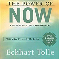 The Power of Now: A Guide to Spiritual Enlightenment