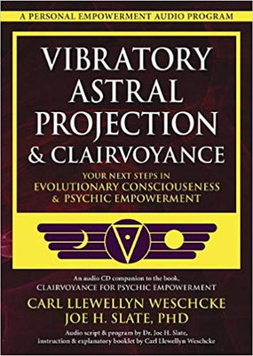 Vibratory Astral Projection & Clairvoyance